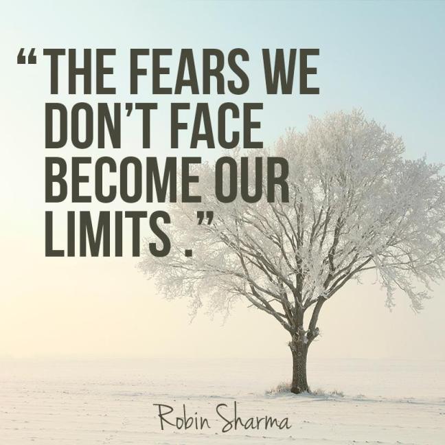 The-fears-we-dont-face-become-our-limits.-Robin-Sharma